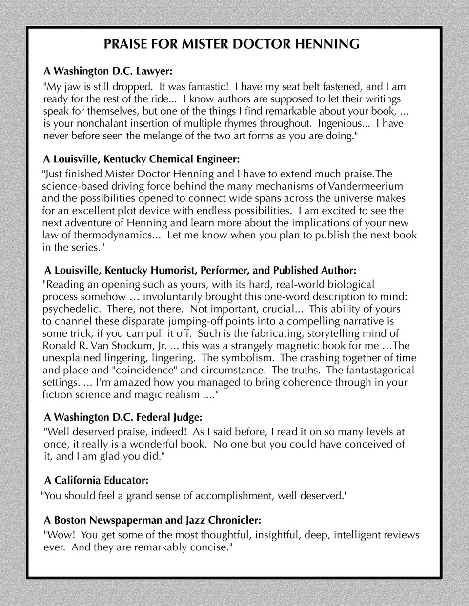 Praise for Mister Doctor Henning Life and Landscapes